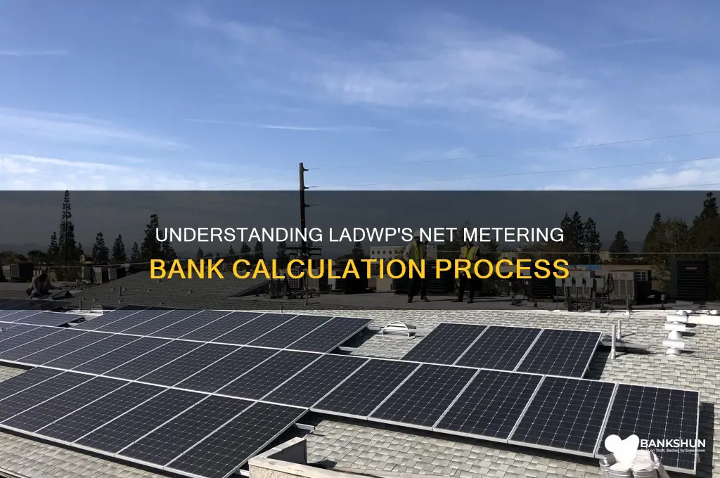 how does ladwp figure net metering bank