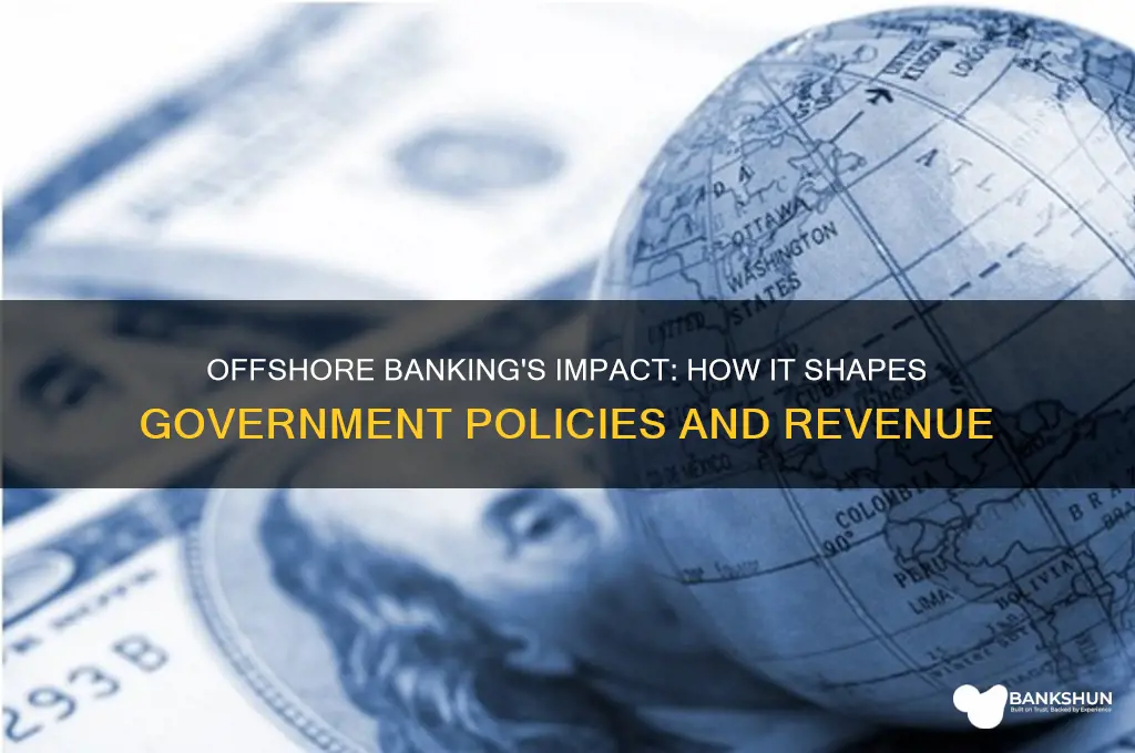 how does off shore banking affect government