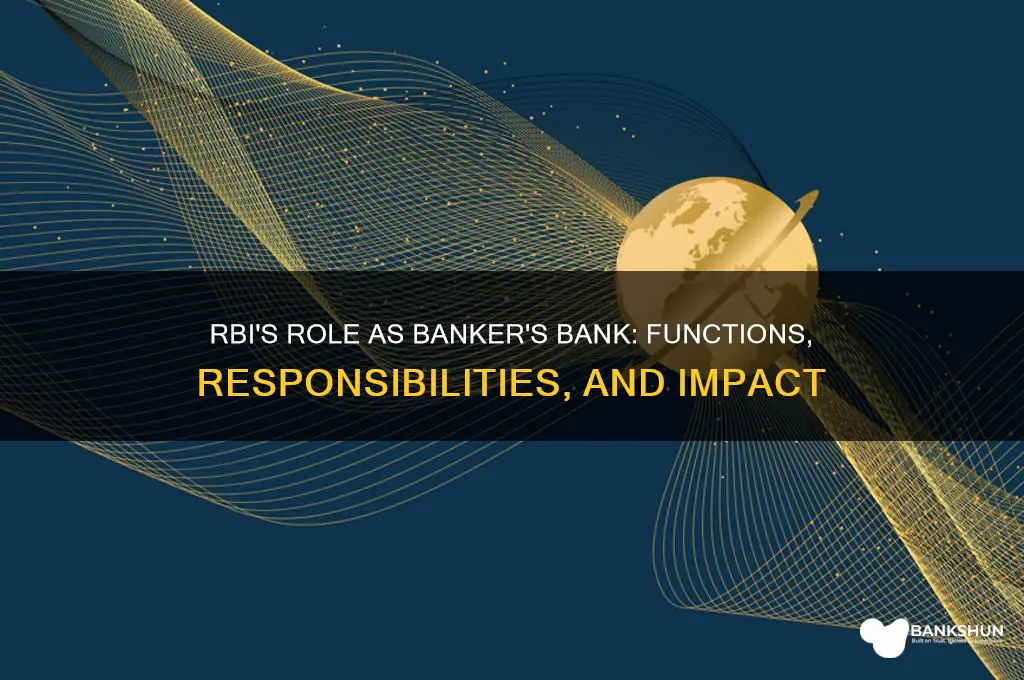 how does rbi act as bankers bank