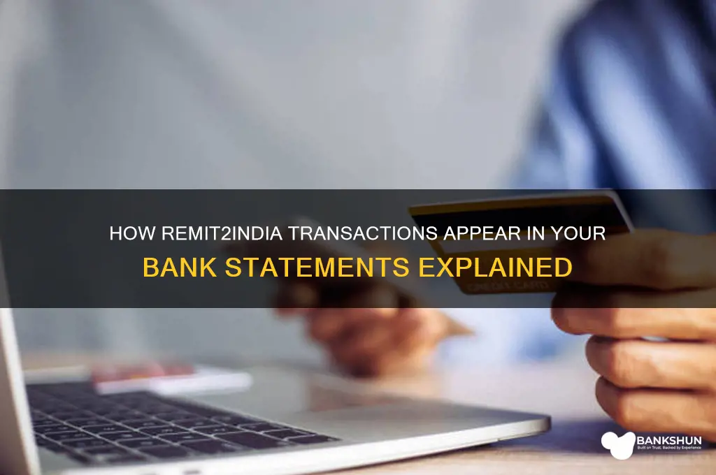 how does remit2india show in bank transactions