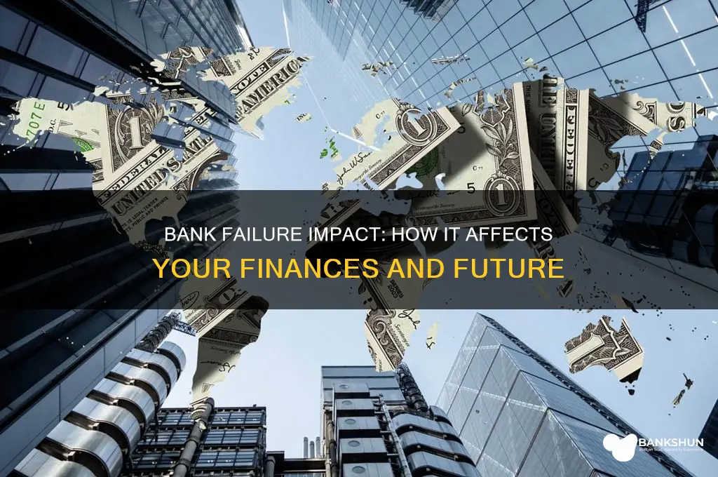 how does the bank failure affect me
