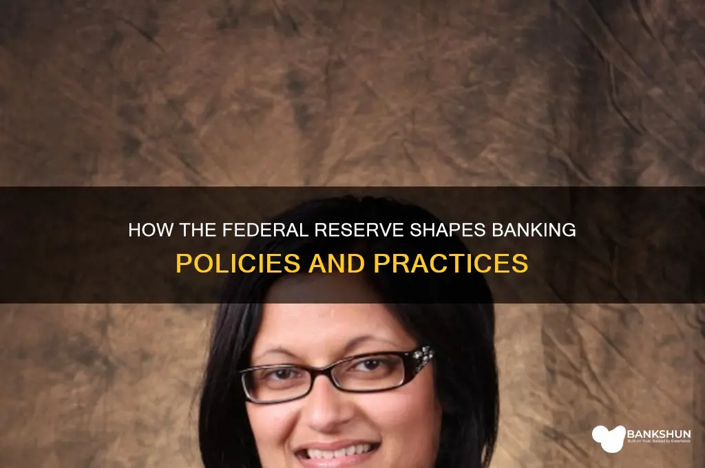 how does the federal reserve affect banking