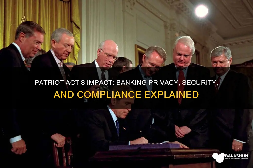 how does the patriot act affect banking