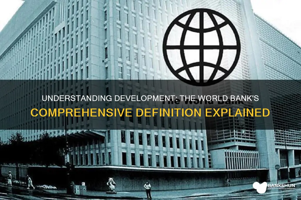 how does the world bank define development
