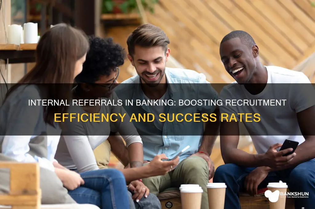 how effective is internal referral for banking