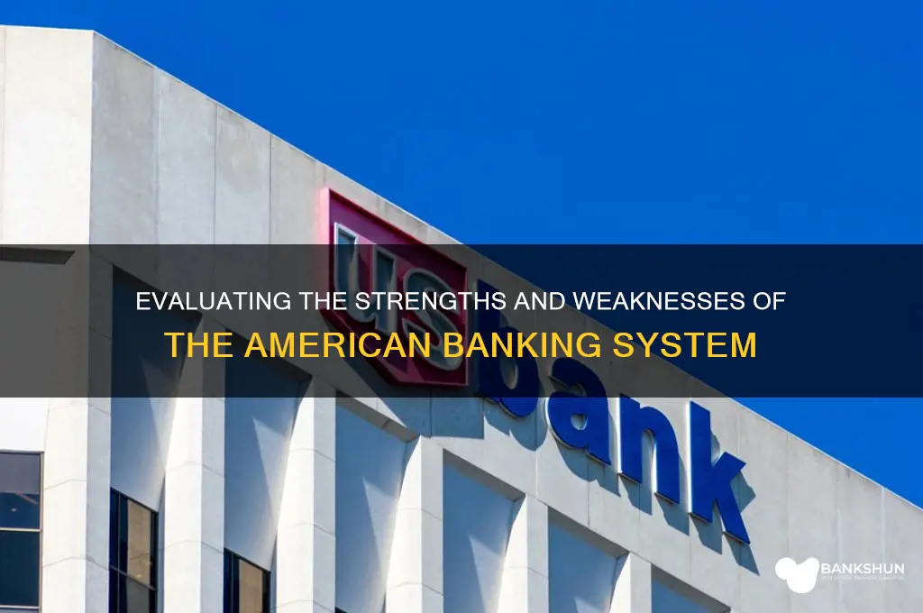 how effective is the american banking system
