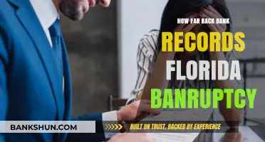 Florida Bankruptcy: How Far Back Can Bank Records Be Accessed?