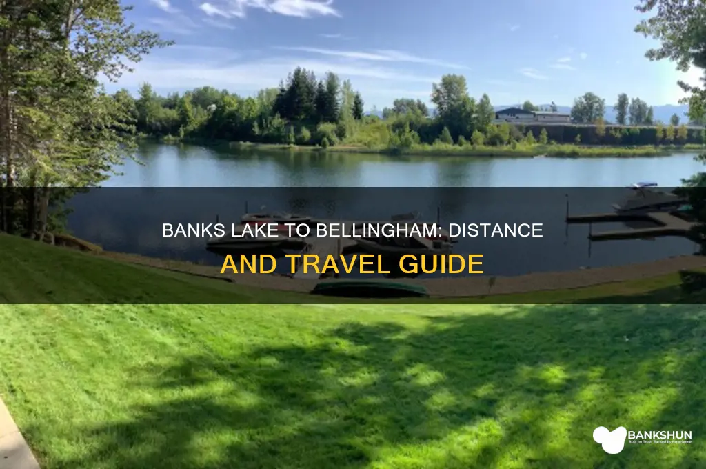 how far is banks lake from bellingham