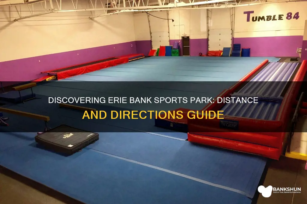 how far is erie bank sports park