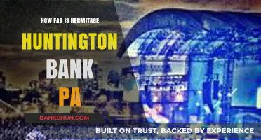 Distance from Hermitage to Huntington Bank in Pennsylvania: A Quick Guide