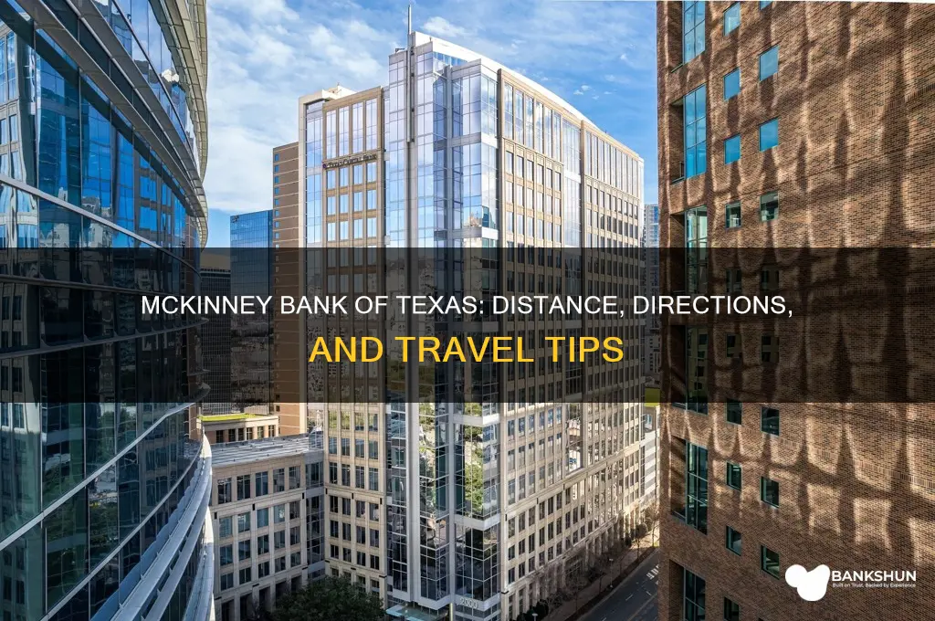 how far is mckinney bank of texas