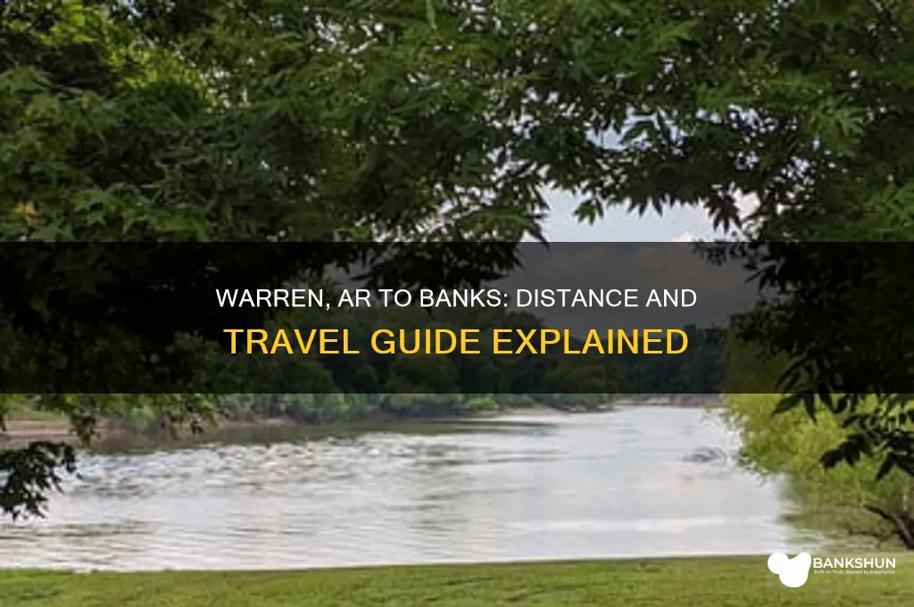 how far is warren ar from banks
