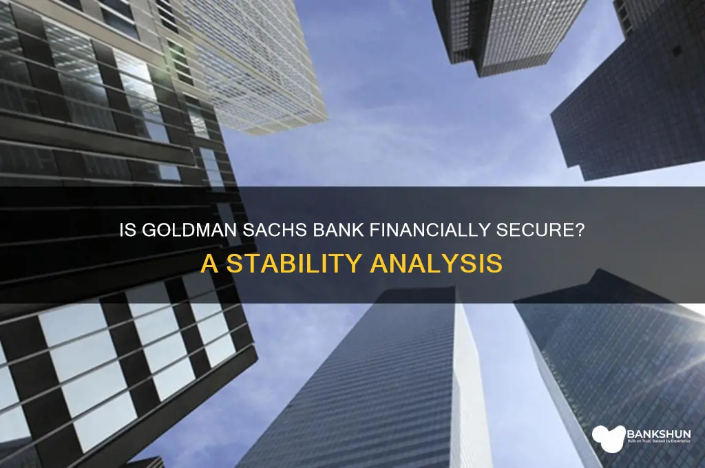 how financially stable is goldman sachs bank