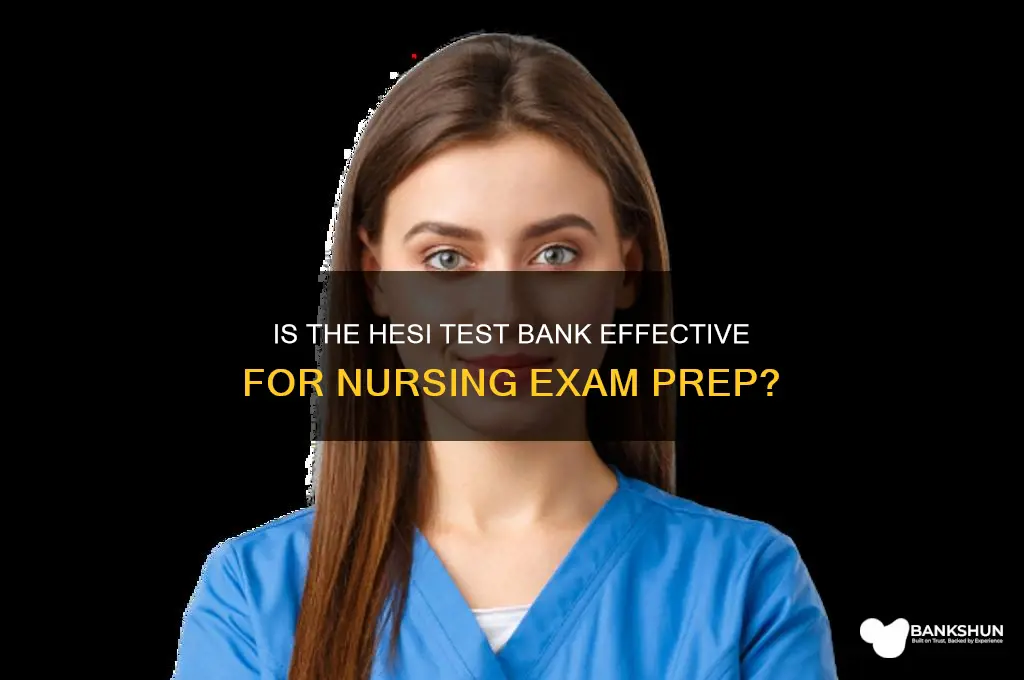 how good is the hesi test bank
