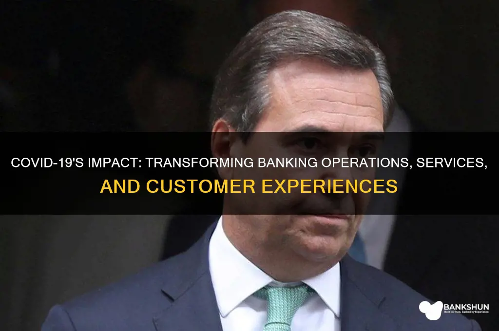how has covid affected the banking industry
