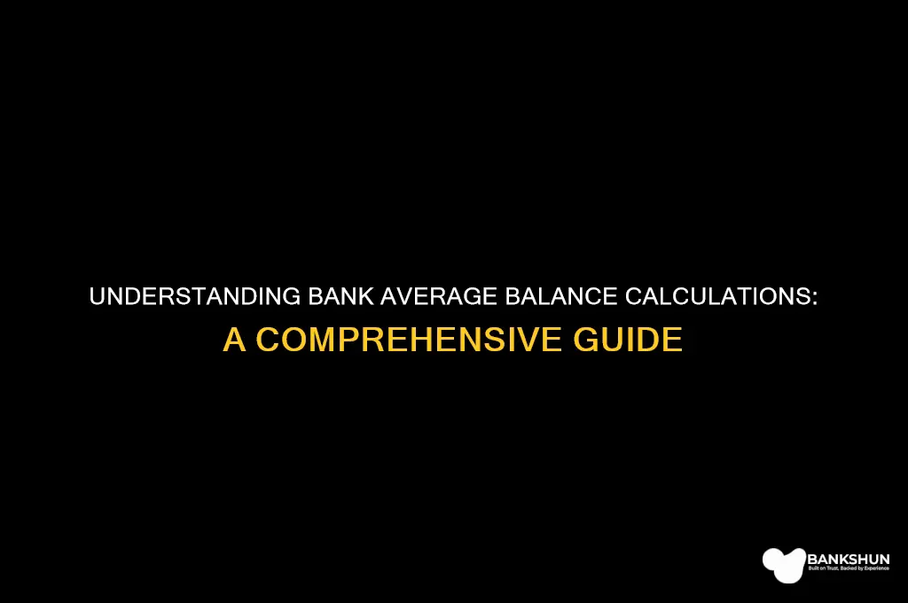 how is average balance calculated in banks