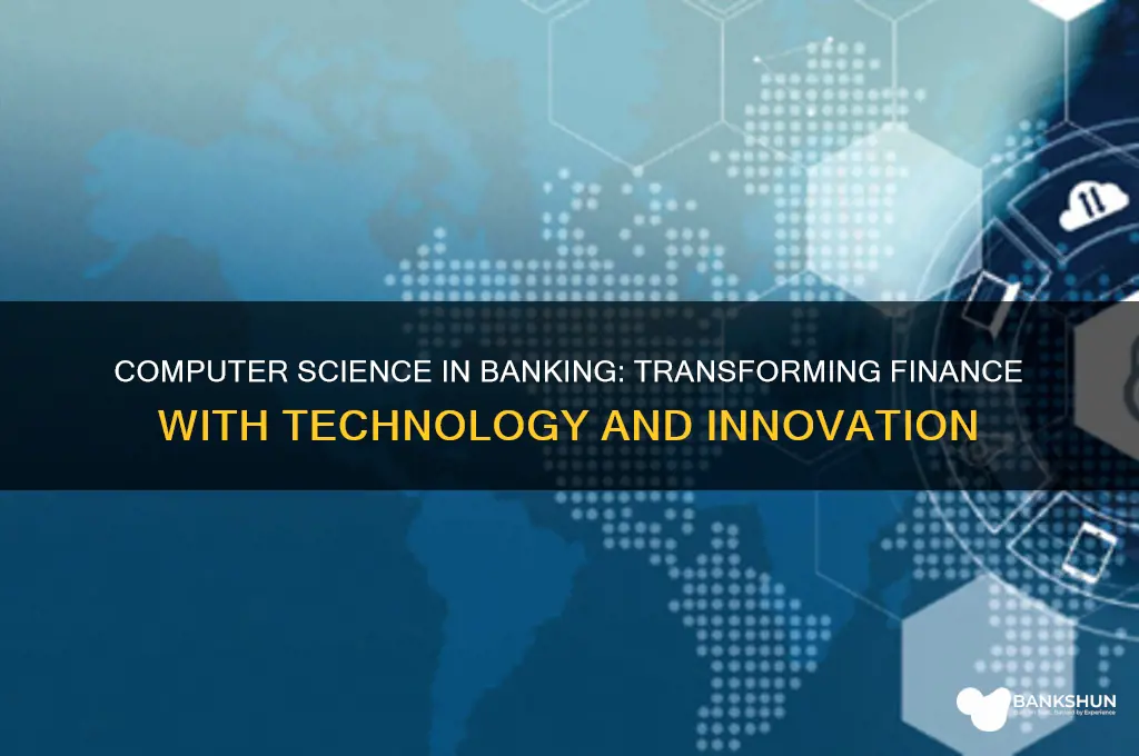 how is computer science related to banking