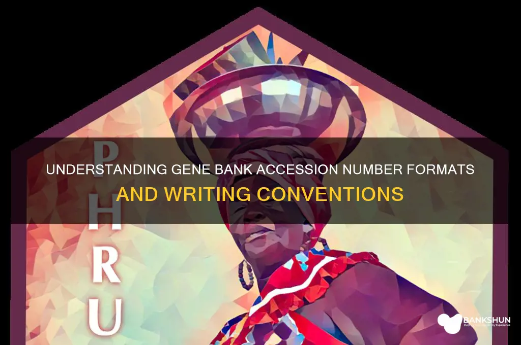 how is gene bank accession numbers written