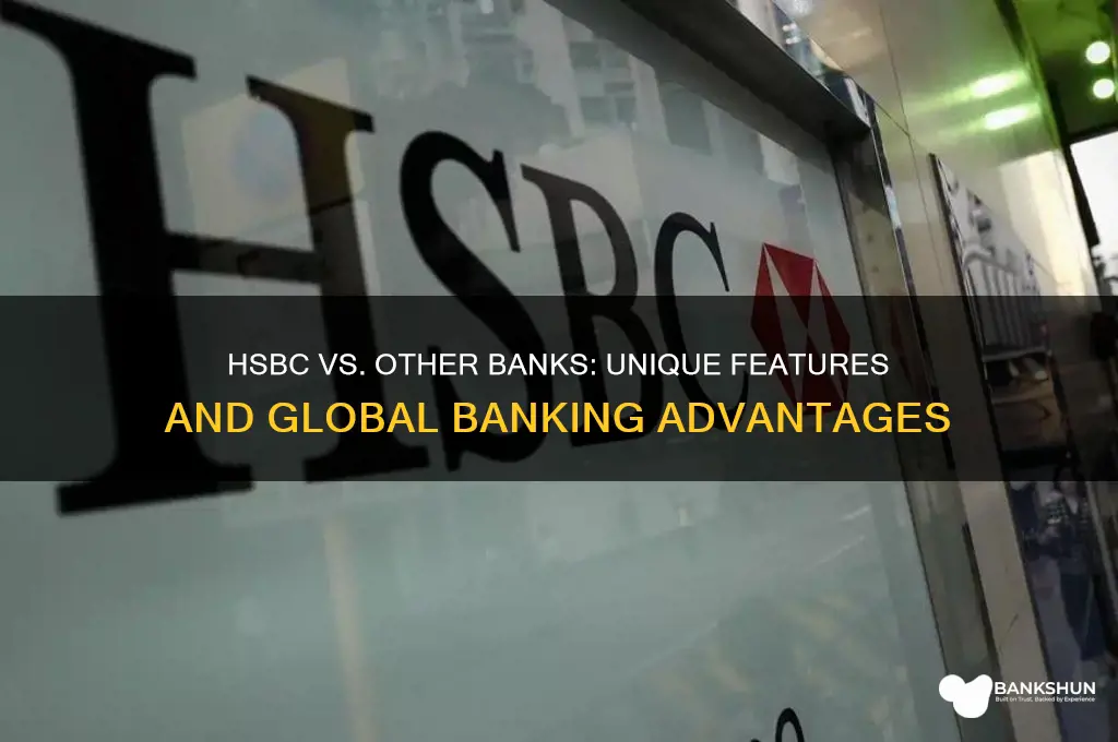 how is hsbc different from other banks