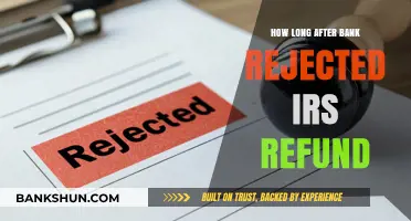 IRS Refund Rejected by Bank: What’s Next and How Long?