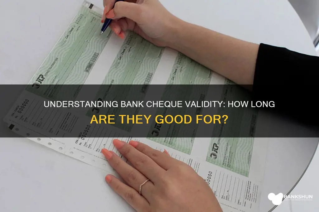 how long are bank cheques valid for