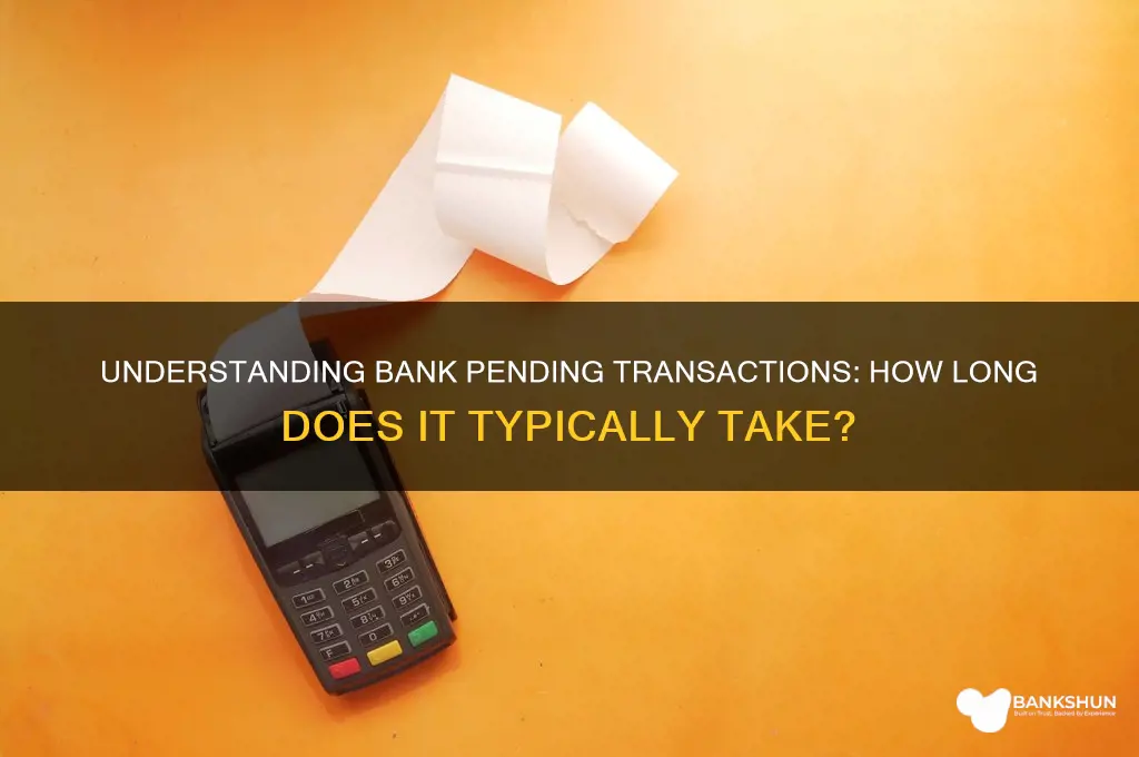 how long ddoes pending take on bank