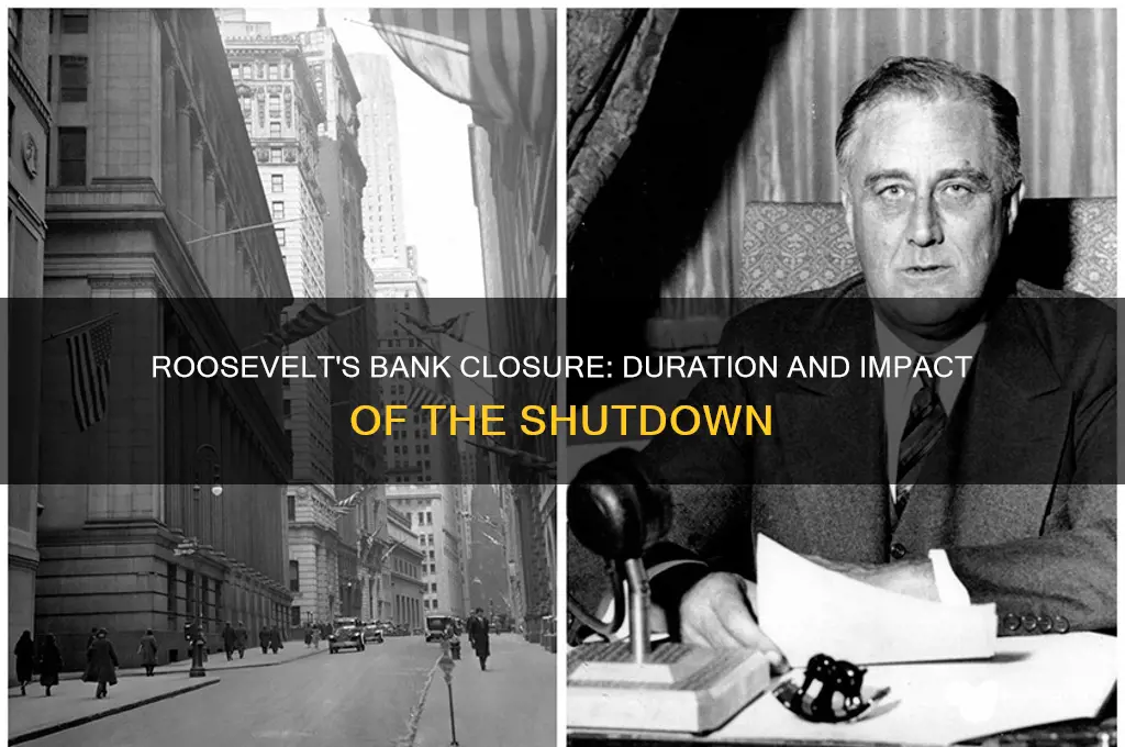 how long did roosevelt shut banks down