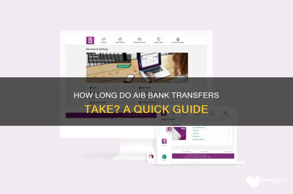 how long do aib bank transfers take
