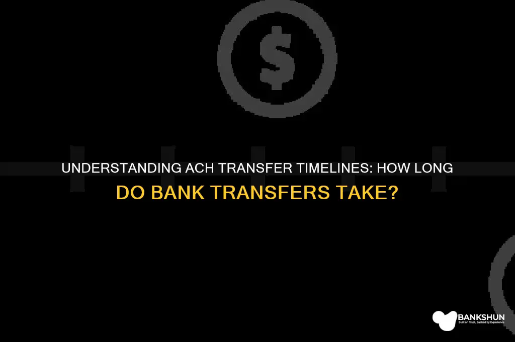 how long do bank ach transfers take