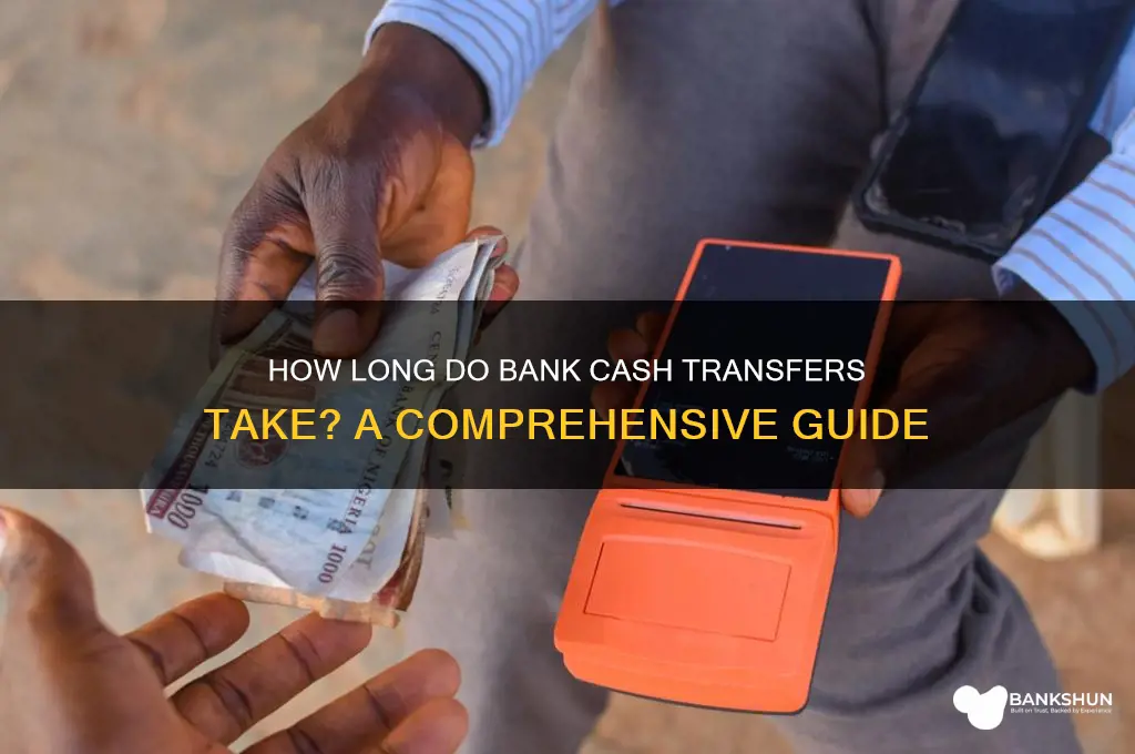 how long do bank cash transfers take