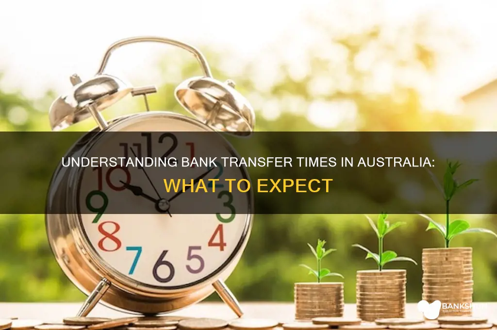 how long do bank transfers take australia