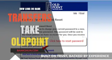 How Long Do Bank Transfers Take with Old Point National Bank?