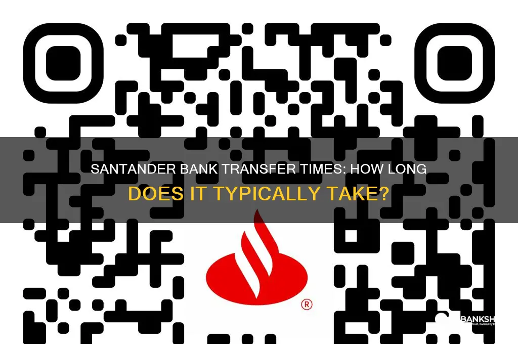 how long do bank transfers take santander