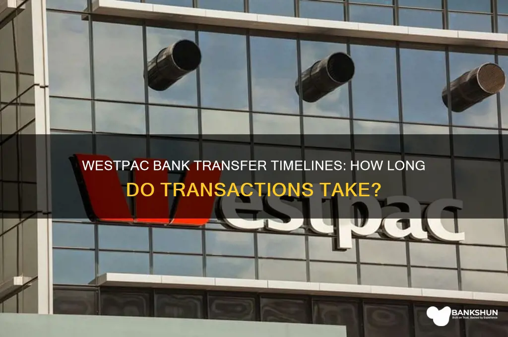 how long do bank transfers take westpac