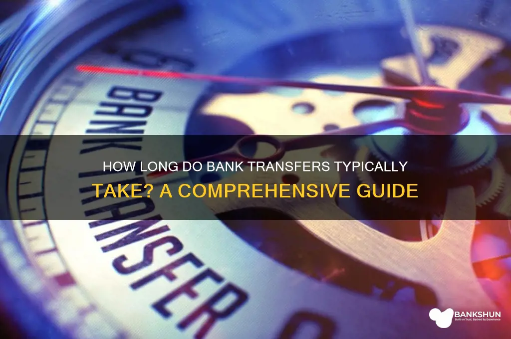 how long do bank transfers usually take