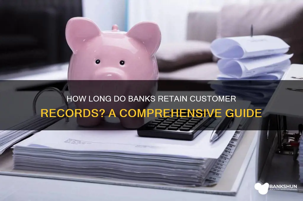 how long do banks keep customer records