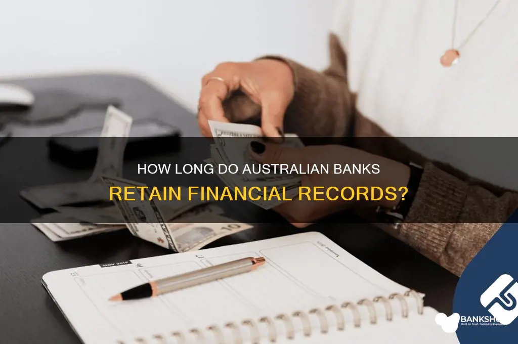 how long do banks keep records australia