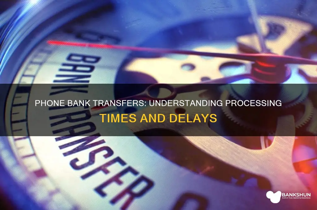 how long do phone bank transfers take