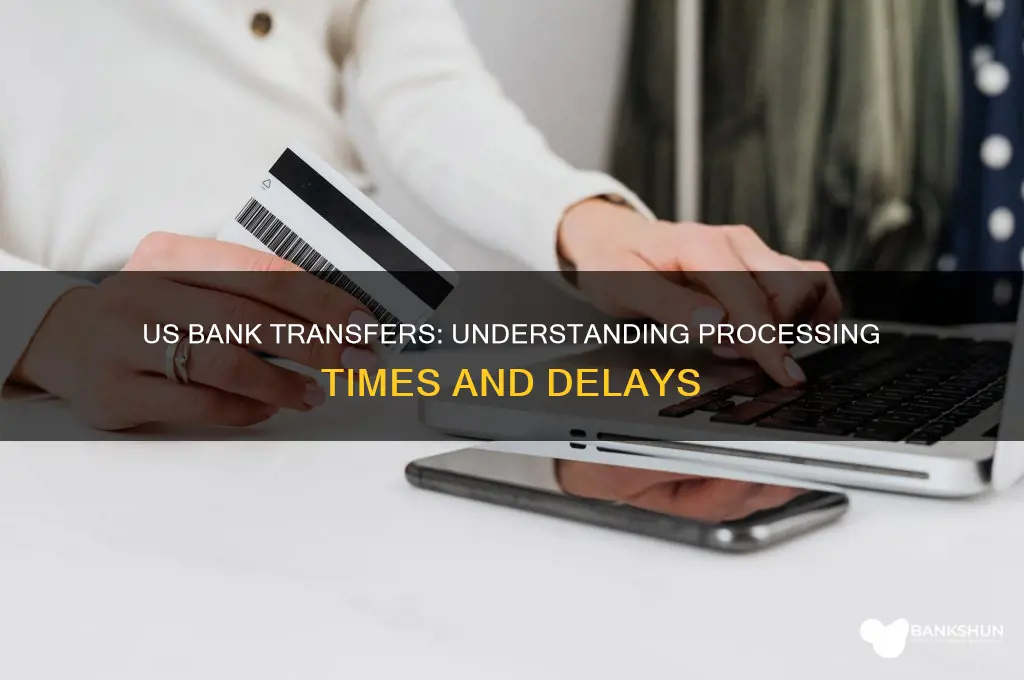 how long do us bank transfers take
