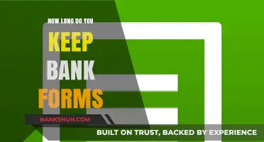 Bank Forms Retention: How Long Should You Keep Them?