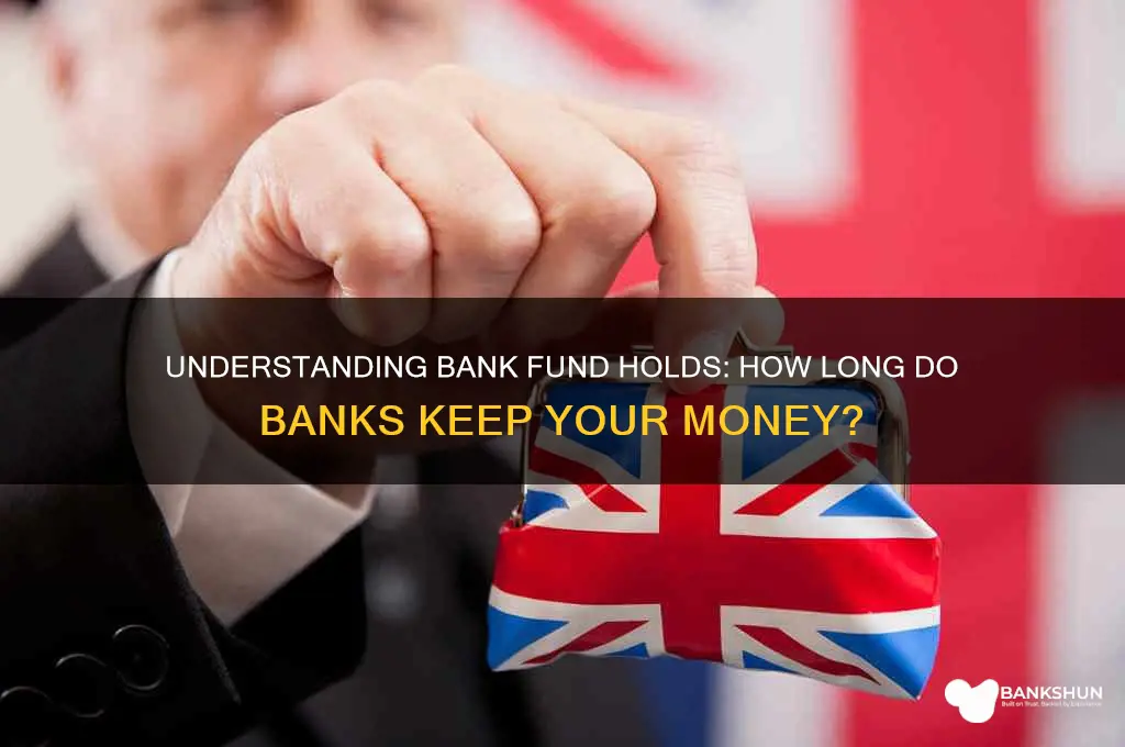 how long does a bank hold funds