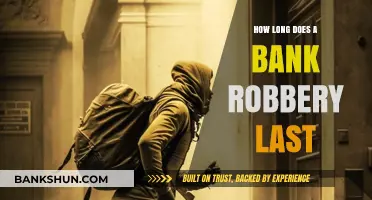 Bank Robbery Duration: How Long Do Heists Typically Last?