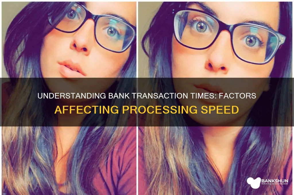 how long does a bank transaction take