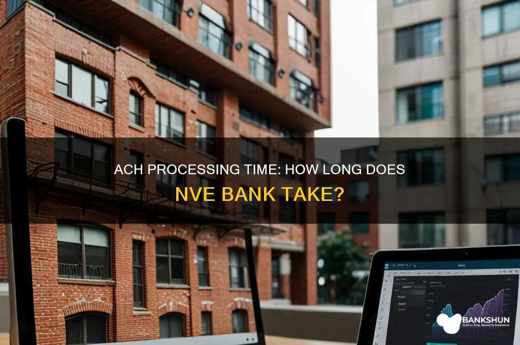 how long does ach take nve bank