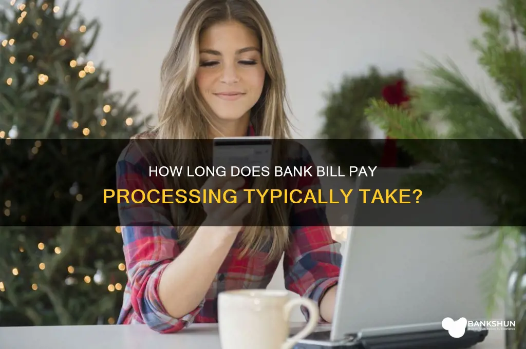 how long does bank bill pay take