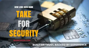 Bank Security Processing Time: Understanding the Duration for Safety Checks