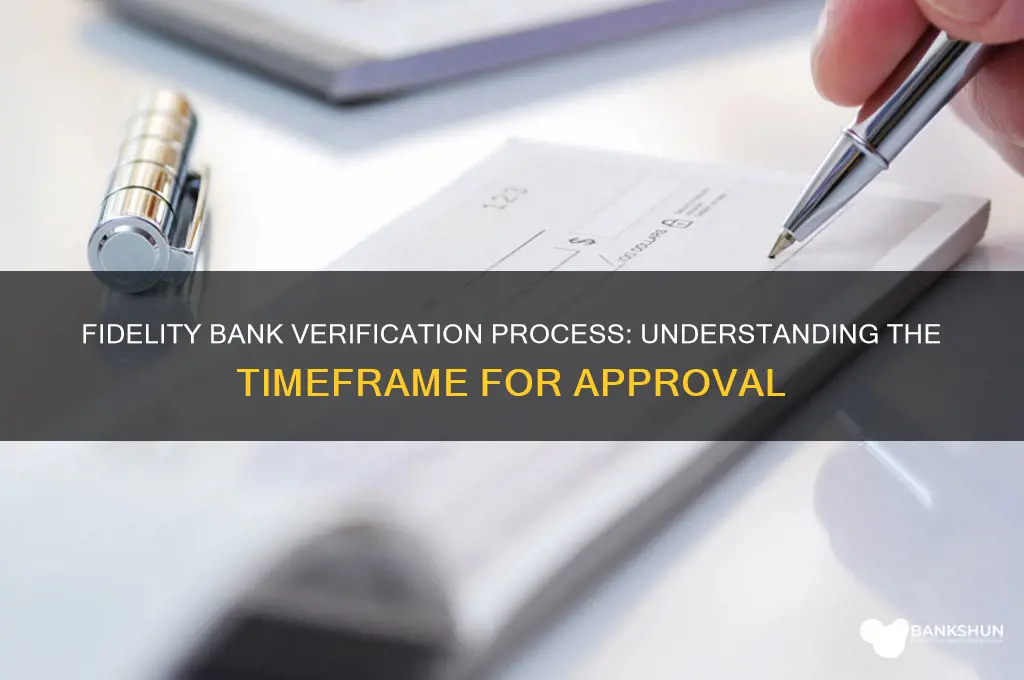 how long does bank verification take fidelity
