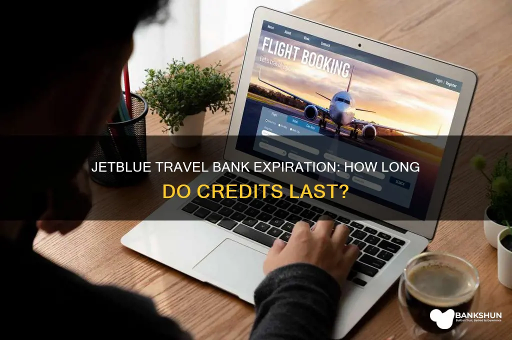 how long does jetblue travel bank last
