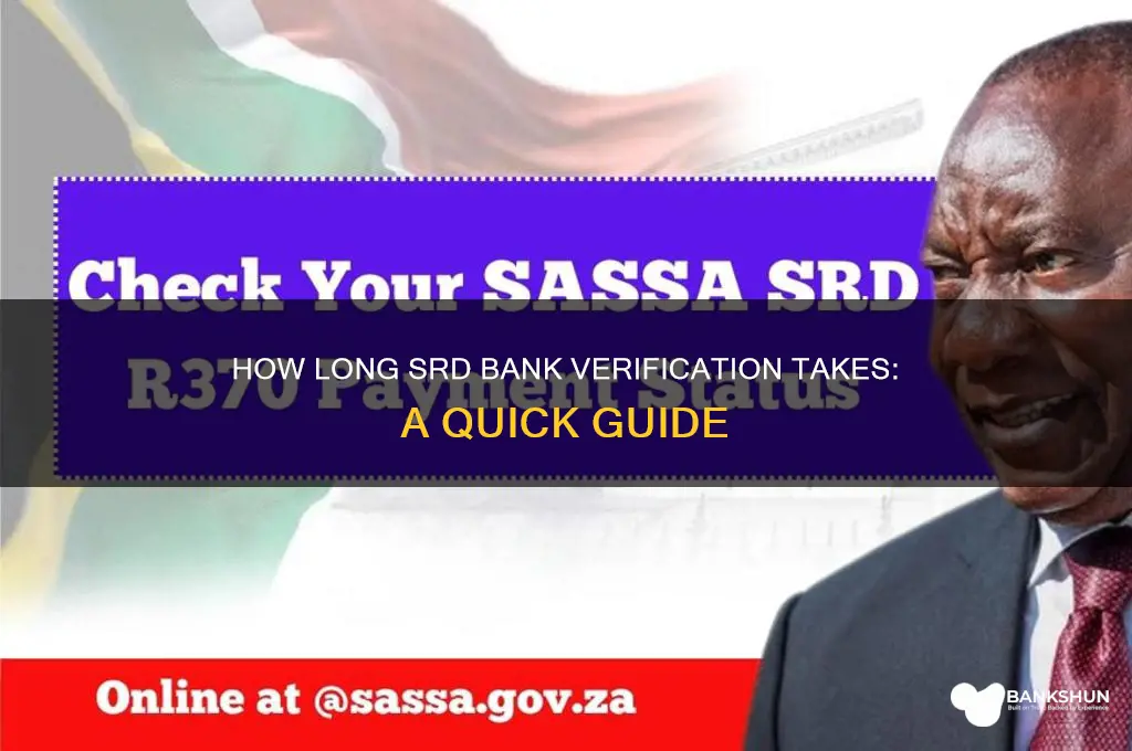 how long does srd bank verification take
