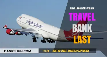 How Long Does Virgin Travel Bank Last? A Comprehensive Guide